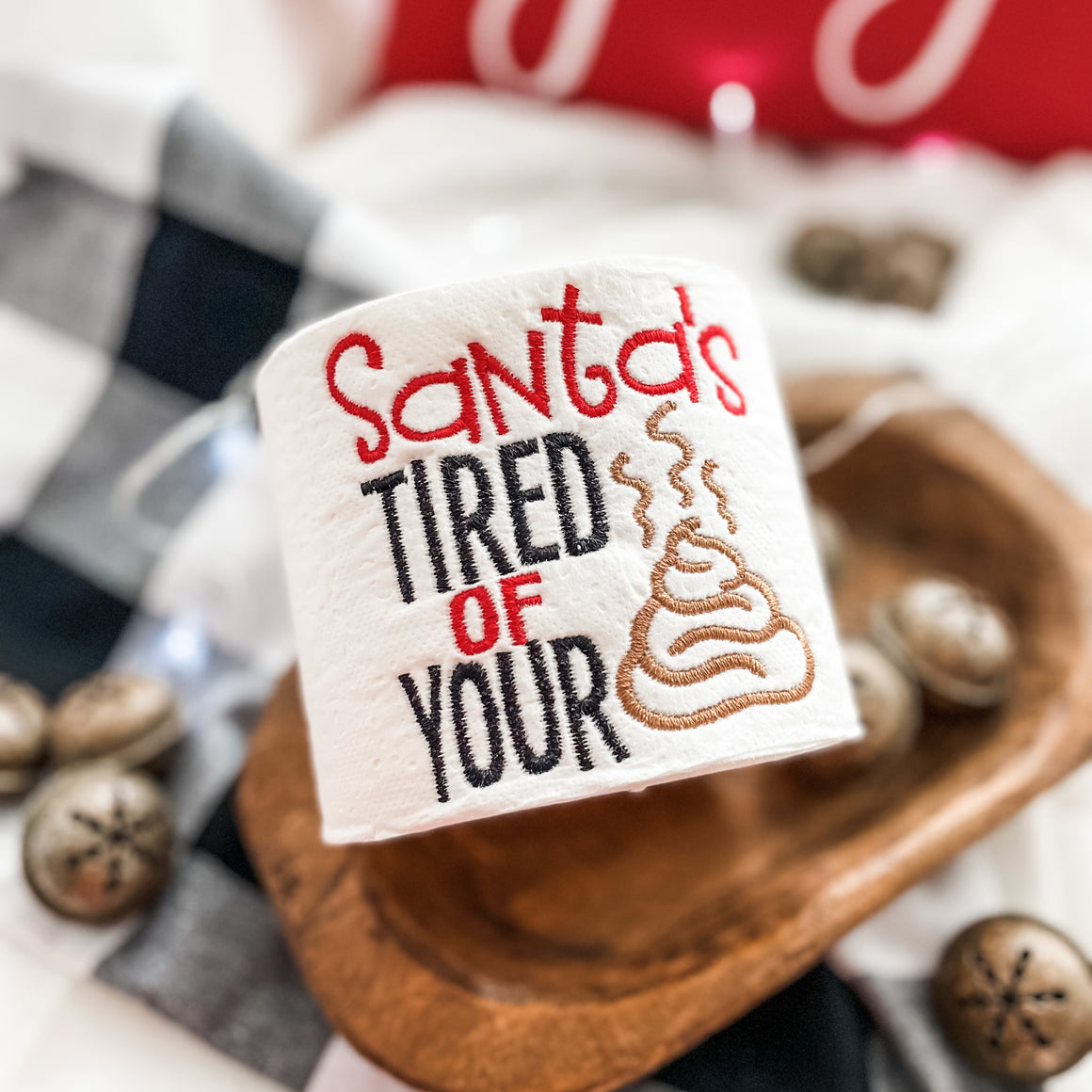 "Santa's Tired of Your !" Funny Christmas Toilet Paper