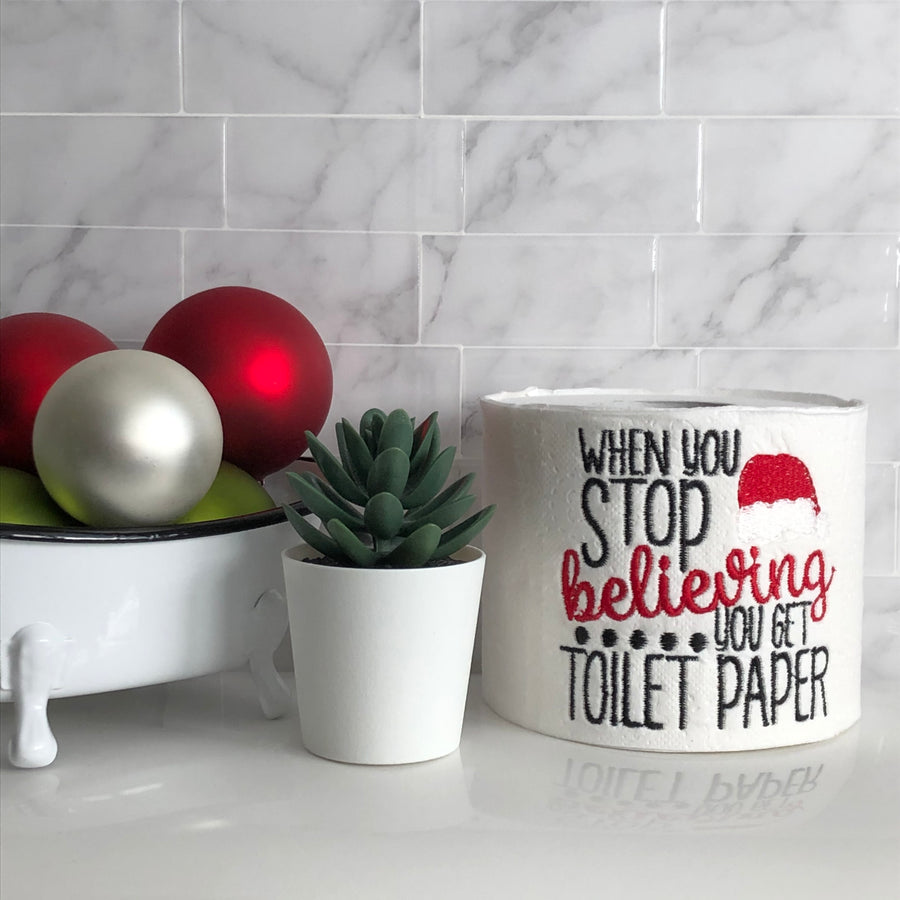 "When you Stop Believing in Santa you Get Toilet Paper" Funny Toilet Paper