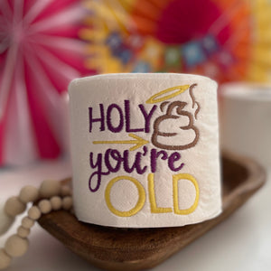 "Holy You're Old" Gag Birthday Gift Toilet Paper
