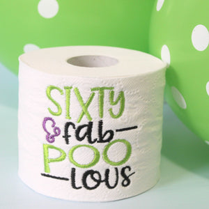"Sixty and Fab Poo Lous" 60th Birthday Toilet Paper