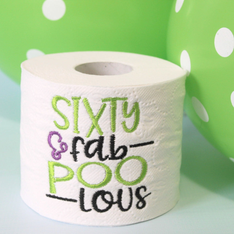 "Sixty and Fab Poo Lous" 60th Birthday Toilet Paper