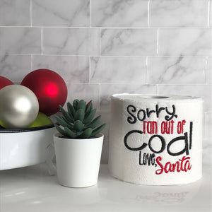 "Sorry, Ran Out of Coal" Funny Toilet Paper
