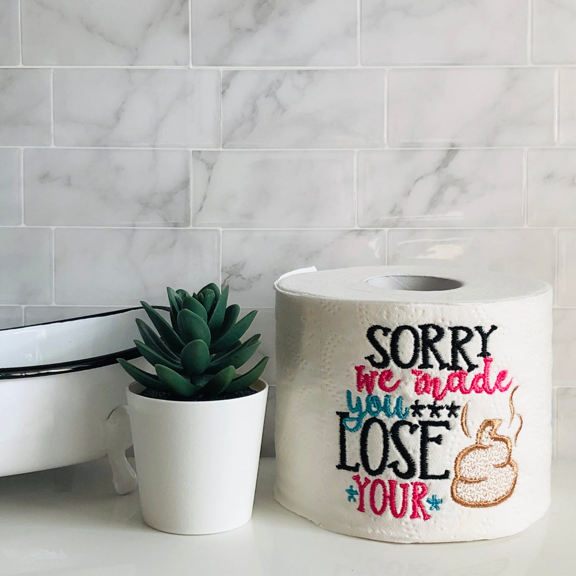 "Sorry We Made You Lose Your !" Embroidered Toilet Paper for Mom